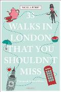 33 Walks in London That You Shouldnt Miss Revised & Updated