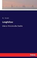 Longfellow: Literar-Historische Studie
