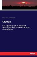 Olympia: die Ergebnisse der von dem Deutschen Reich veranstalteten Ausgrabung