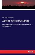Annales Patherbrunnenses: eine verlorene Quellenschrift des zw?lften Jahrhunderts
