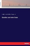 Goethe und kein Ende