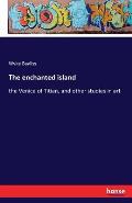 The enchanted island: the Venice of Titian, and other studies in art