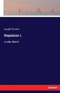 Napoleon I.: Erster Band