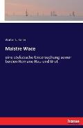 Maistre Wace: eine stylistische Untersuchung seiner beiden Romane Rou und Brut