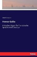 Franco-Gallia: Kritisches Organ f?r franz?sische Sprache und Literatur