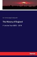 The History of England: From the Year 1830 - 1874