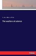 The warfare of science