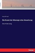 Die Kunst der Massage eine Anweisung: Eine Anweisung