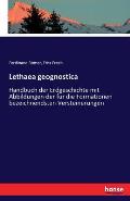Lethaea geognostica: Handbuch der Erdgeschichte mit Abbildungen der f?r die Formationen bezeichnendsten Versteinerungen
