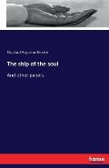 The ship of the soul: And other papers