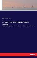 An Inquiry Into the Principles of Political Economy: Being an Essay on the Science of Domestic Policy in Free Nations