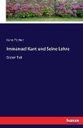 Immanuel Kant und Seine Lehre: Erster Teil