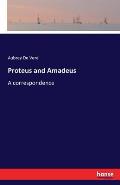 Proteus and Amadeus: A correspondence