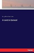 A Lent In Earnest