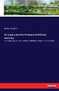 An Inquiry into the Principles of Political Economy: Being an Essay on the Science of Domestic Policy in Free Nations