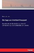 Die Saga von Hrafnkell Freysgodi: Eine isl?ndische Geschichte aus dem 10. Jahrhundert aus dem altisl?ndischen Urtexte