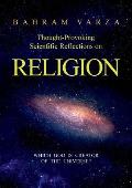 Thought-provoking Scientific Reflections on Religion: Which God is Creator of the Universe?
