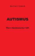 Autismus: Wenn H?ndewaschen hilft