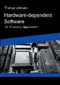 Hardware-dependent Software: A Classical Approach