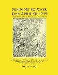 Francois Boucher: Der Angler 1759, gedeutet nach der verborgenen Geometrie: Ein Kunst-Streit zwischen F. Boucher (Paris 1703-1770) und J