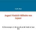 August Friedrich Wilhelm von Leysser: Die Erinnerungen des Kommandeurs der Garde du Corps 1812