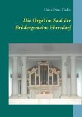 Die Orgel im Saal der Br?dergemeine Ebersdorf