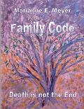 Family Code: Death Is Not The End