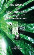 The Gospel of Love and Peace: Essene Books I to IV by Edmond Bordeaux Sz?kely