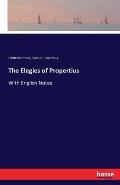 The Elegies of Propertius: With English Notes