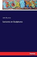Lectures on Sculptures