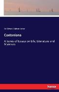 Caxtoniana: A Series of Essays on Life, Literature and Manners