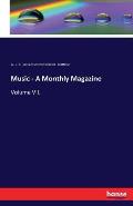 Music - A Monthly Magazine: Volume VII.