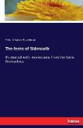 The ferns of Sidmouth: Illustrated with impressions from the ferns themselves