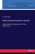 ?sterreichische Geschichts-Quellen: Urkundenbuch des Benedictiner-Stiftes Seitenstetten