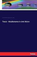 Tosca - Musikdrama in Drei Akten