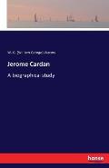Jerome Cardan: A biographical study