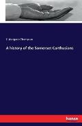 A history of the Somerset Carthusians