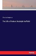 The Life of Robert Rodolph Suffield