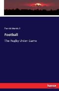 Football: The Rugby Union Game