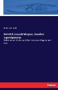 Heinrich Leopold Wagner, Goethes Jugendgenosse: Nebst neuen Briefen und Gedichten von Wagner und Lenz