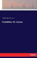 Prohibition VS. License