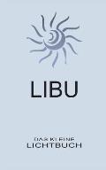 LIBU - Das kleine Lichtbuch: Taschenbuch