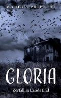 Gloria: Zerfall in Lands End