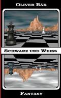 Schwarz und Weiss: Fantasy