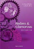 Badass & Glamorous: Aller Anfang ist schwer