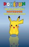Pokefun - The best unofficial Notebook for Pokemon GO Fans: notebook, notepad, tablet, scratch pad, pad, gift booklet, Pokemon GO, Pikachu, birthday,