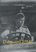 Outguard 27848: The WW II diary of German Private First Class Paul Velte