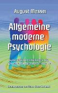 Allgemeine moderne Psychologie: Systematische Einf?hrung in die Wissenschaft psychischer Prozesse