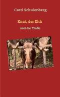 Knut, der Elch und die Trolle