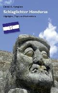 Schlaglichter Honduras: Highlights, Tipps und Kuriosit?ten